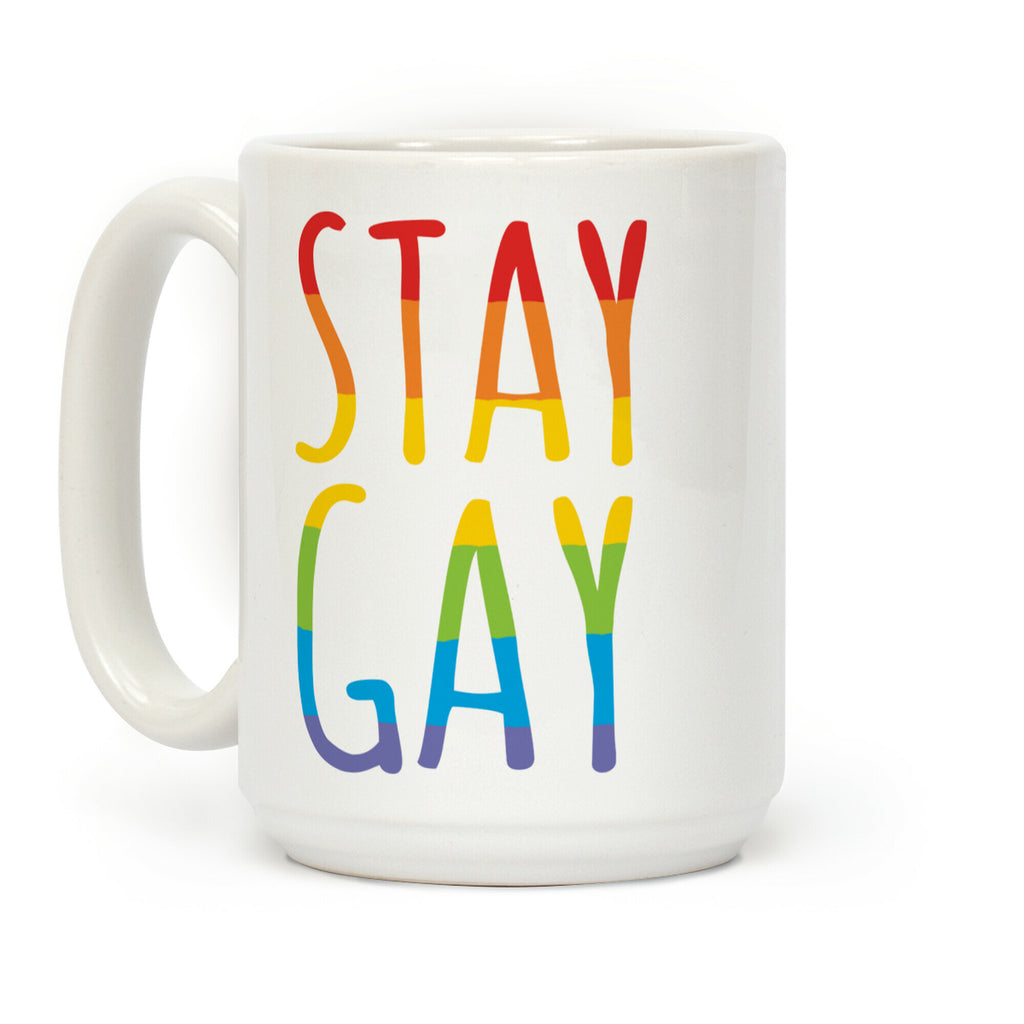 Stay Gay Coffee Mug