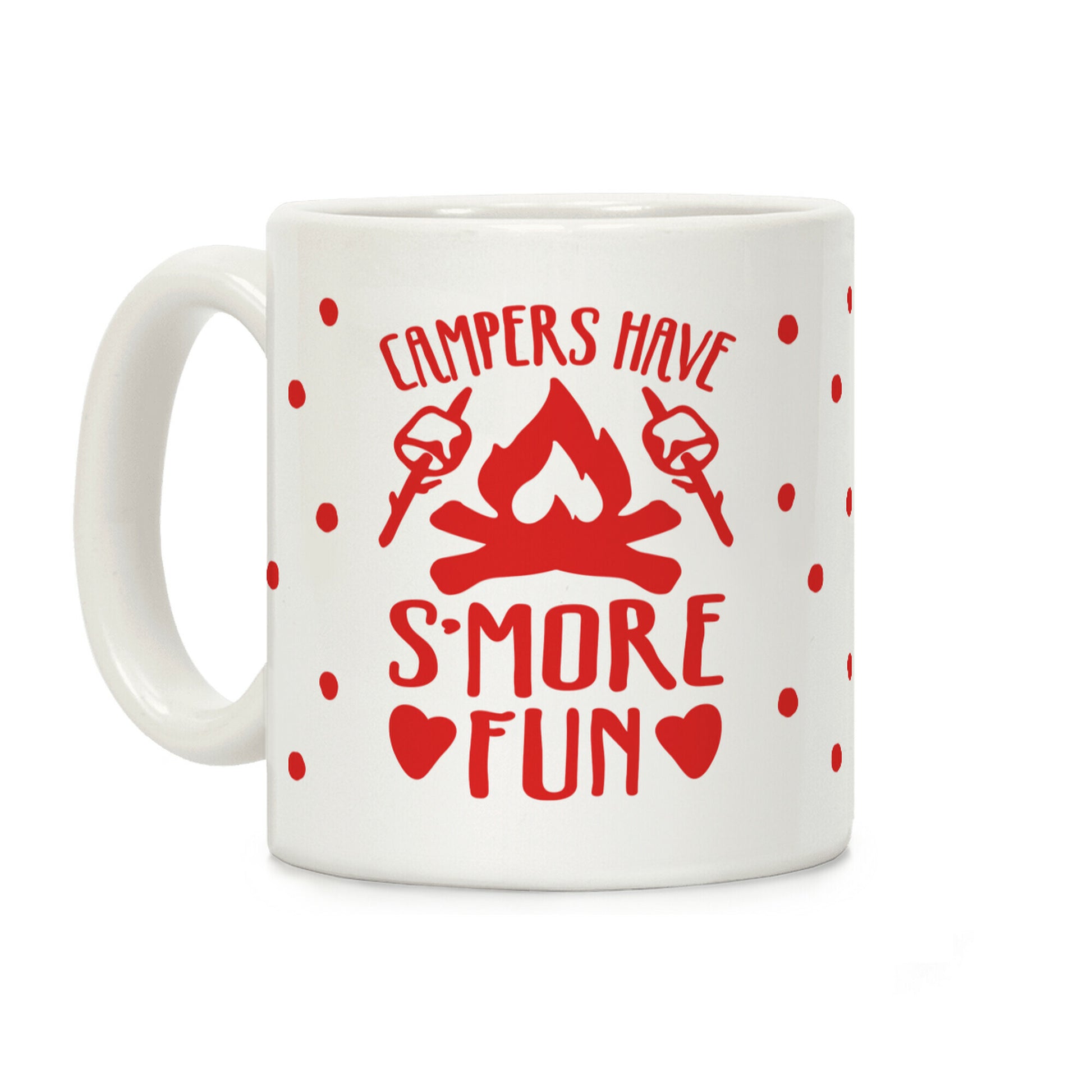 Campers Have S'more Fun Coffee Mug