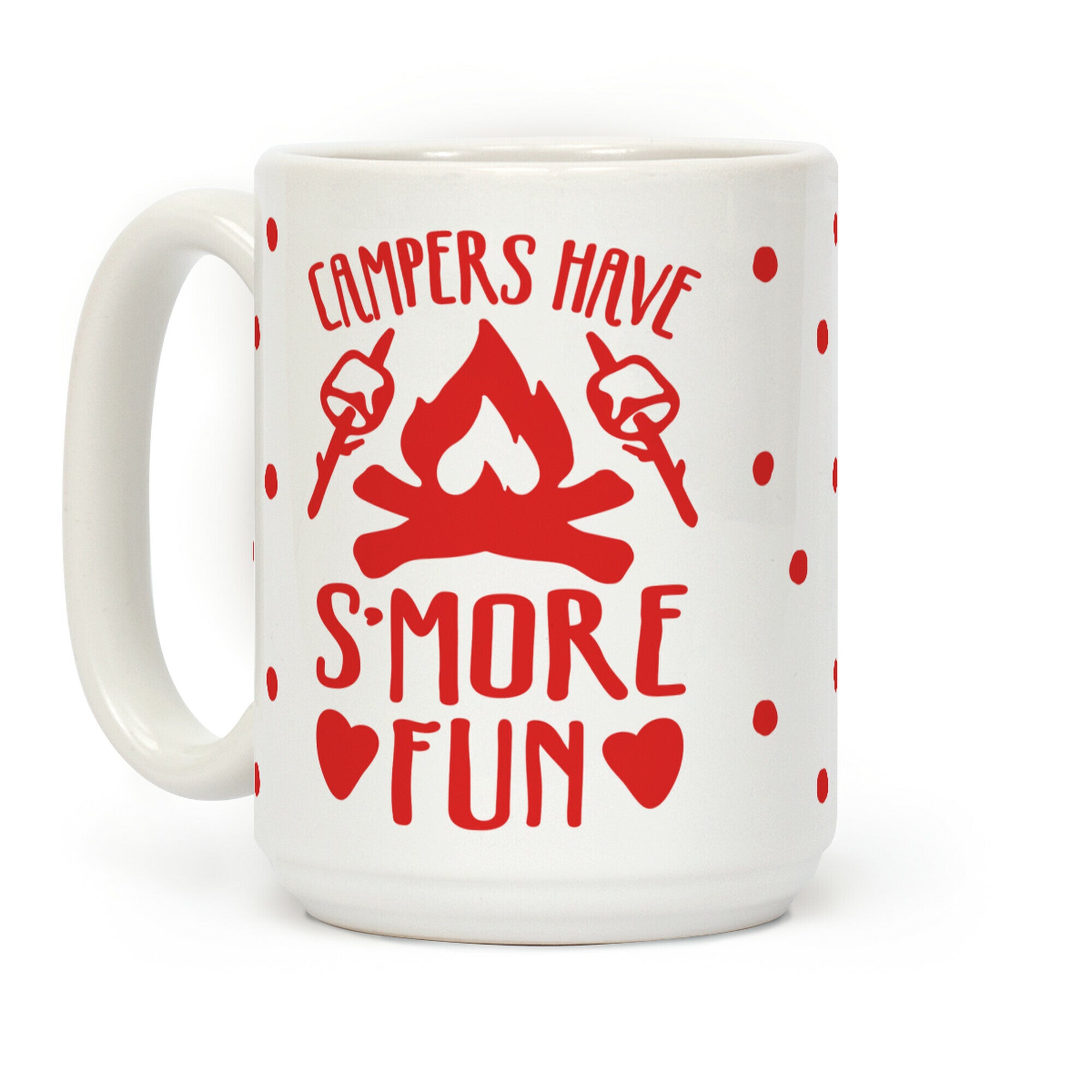 Campers Have S'more Fun Coffee Mug