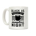 Black As Midnight On A Moonless Night Coffee Mug
