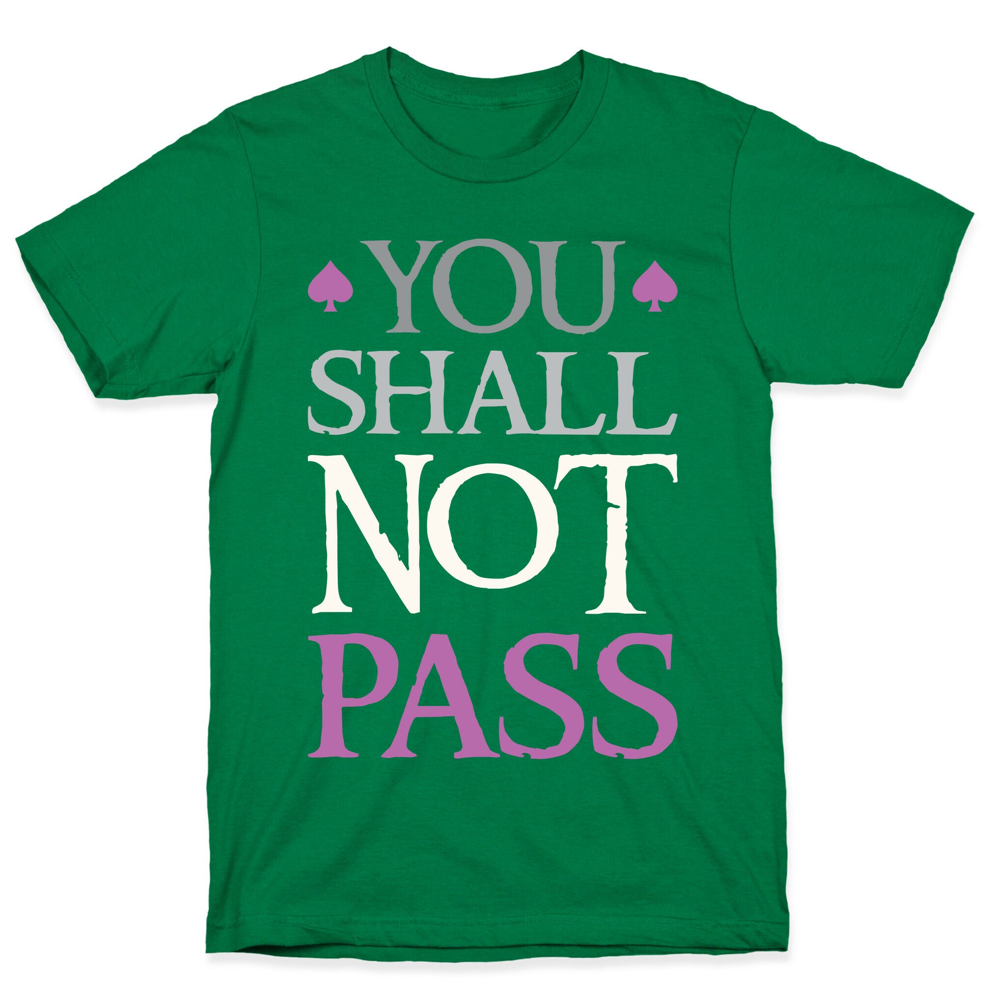 You Shall Not Pass (Asexual) T-Shirt