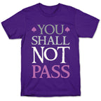 You Shall Not Pass (Asexual) T-Shirt