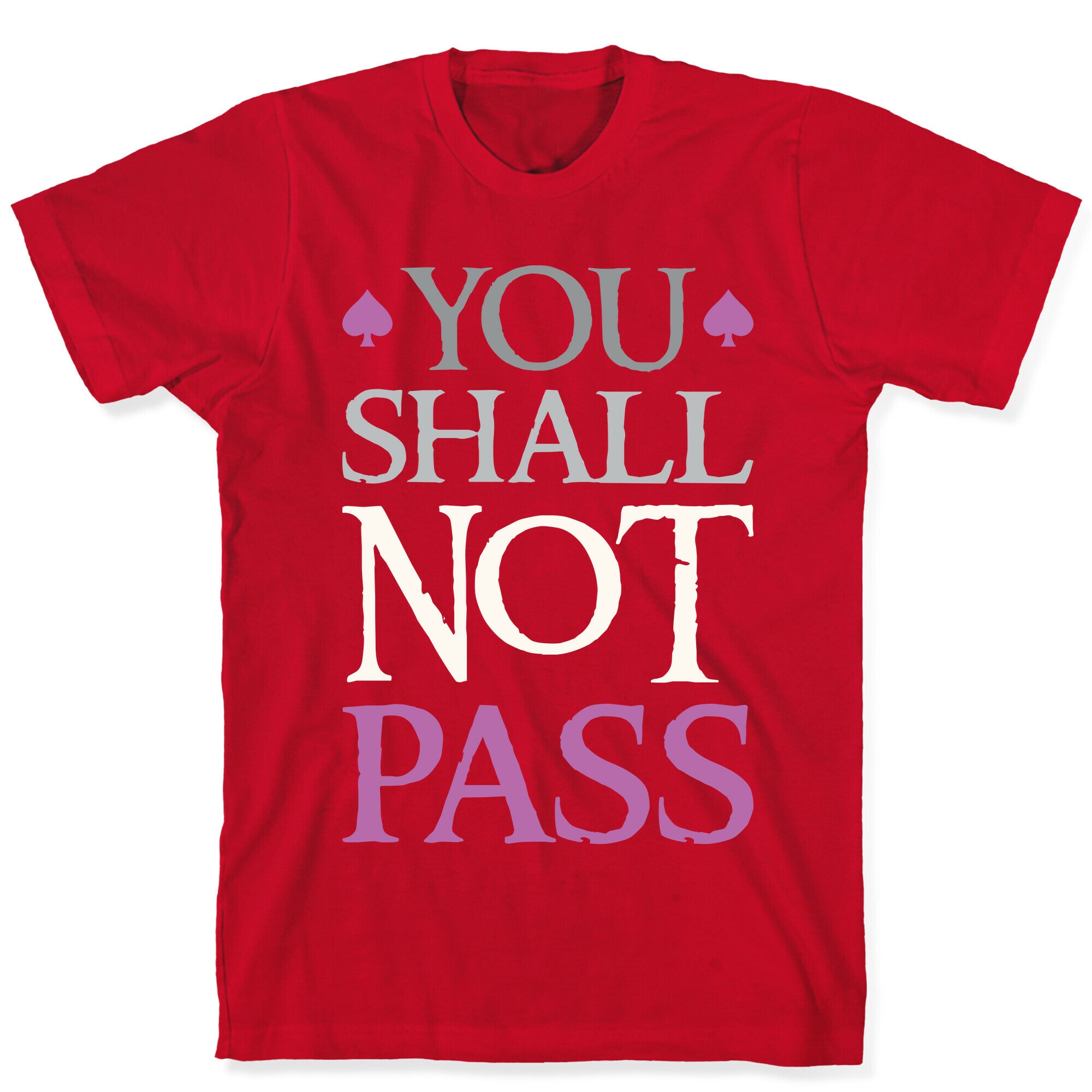 You Shall Not Pass (Asexual) T-Shirt