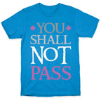 You Shall Not Pass (Asexual) T-Shirt