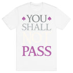 You Shall Not Pass (Asexual) T-Shirt