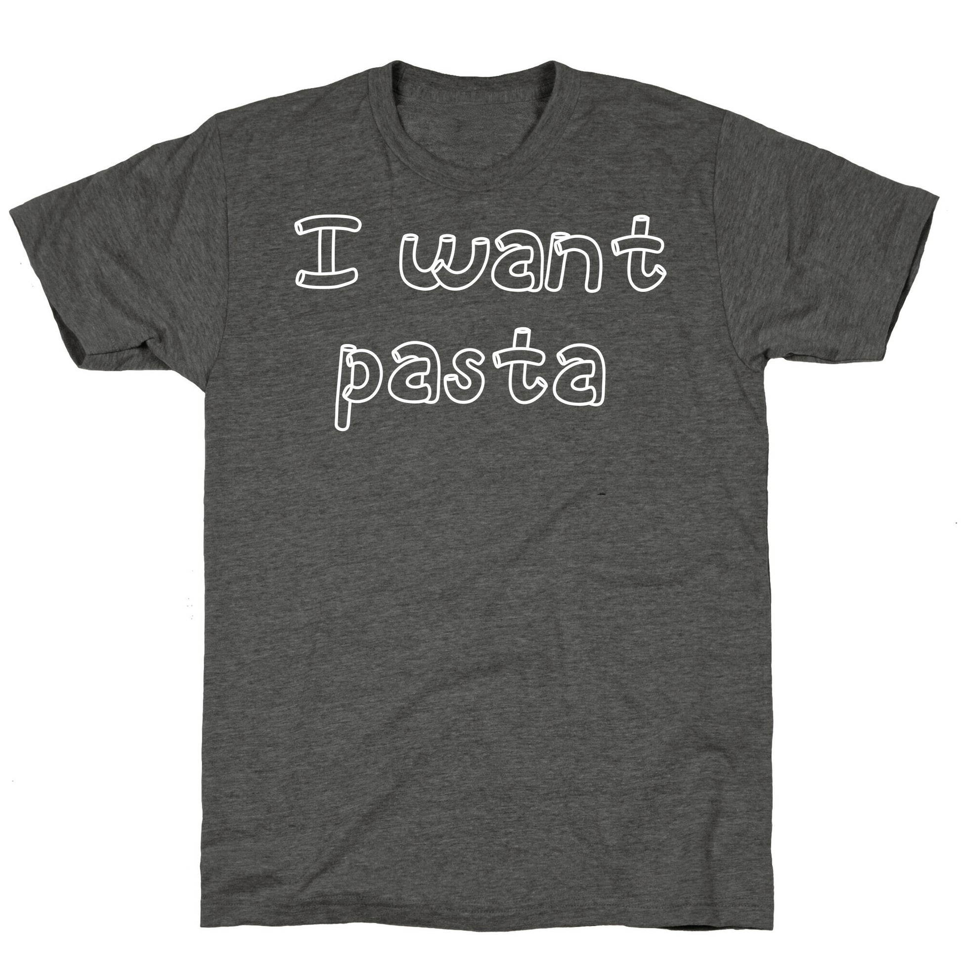 I Want Pasta Unisex Triblend Tee