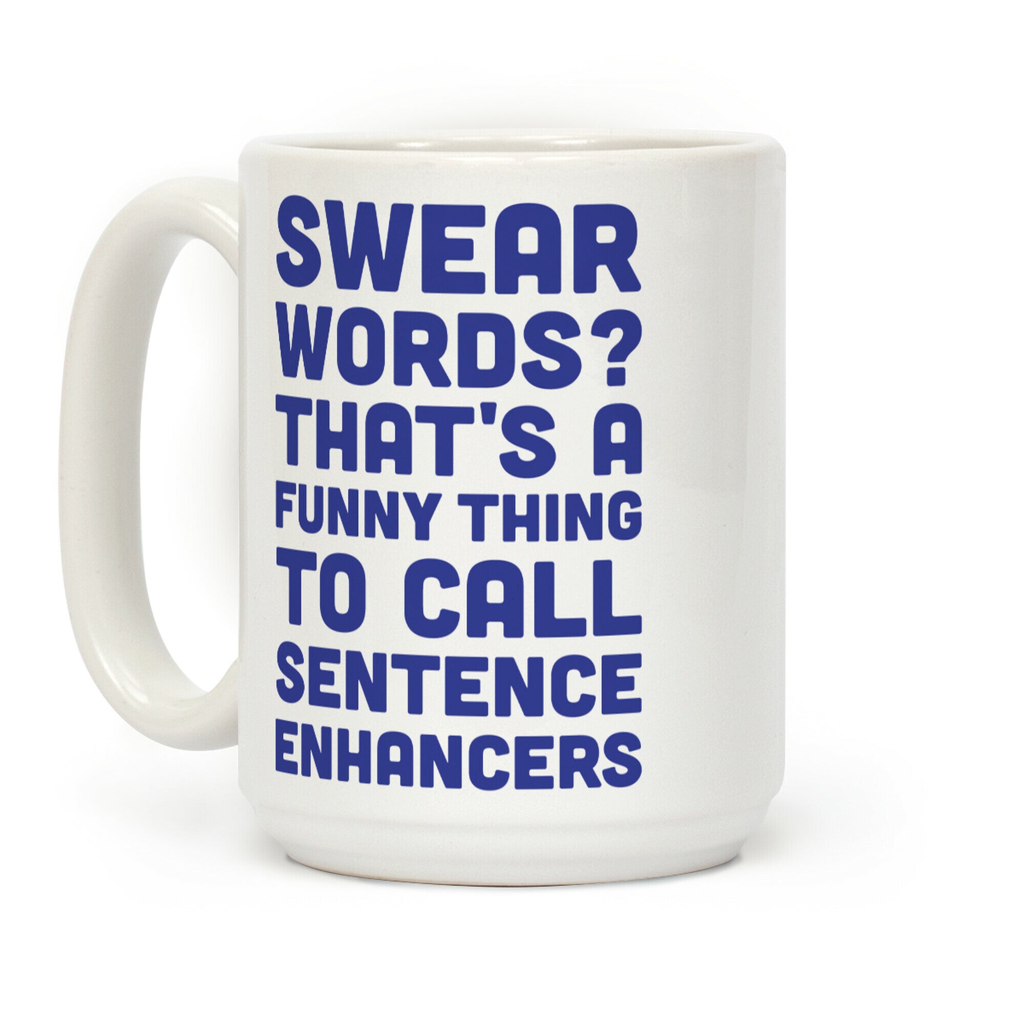 Swear Words Sentence Enhancers Coffee Mug