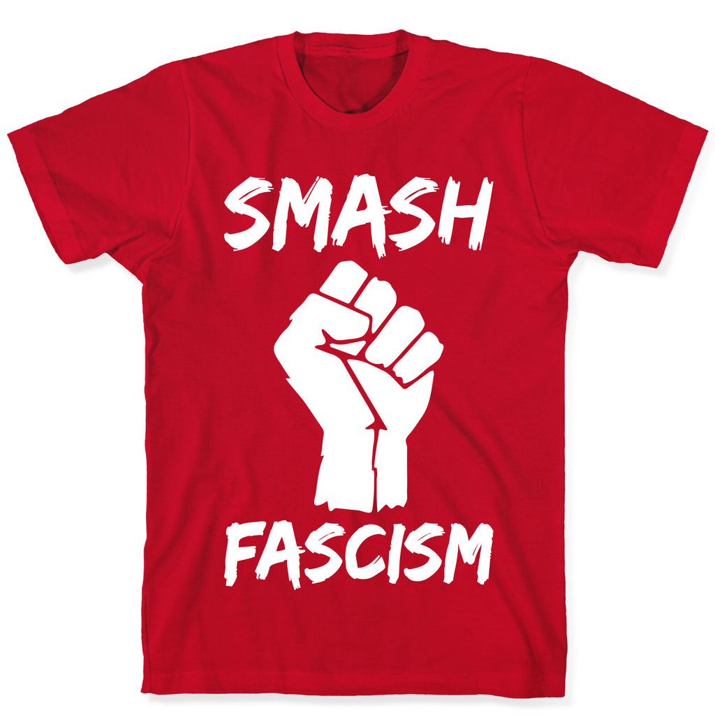 Smash Fascism T-Shirt