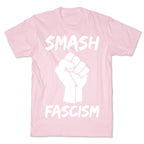 Smash Fascism T-Shirt