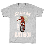 Attack on Dat Boi T-Shirt
