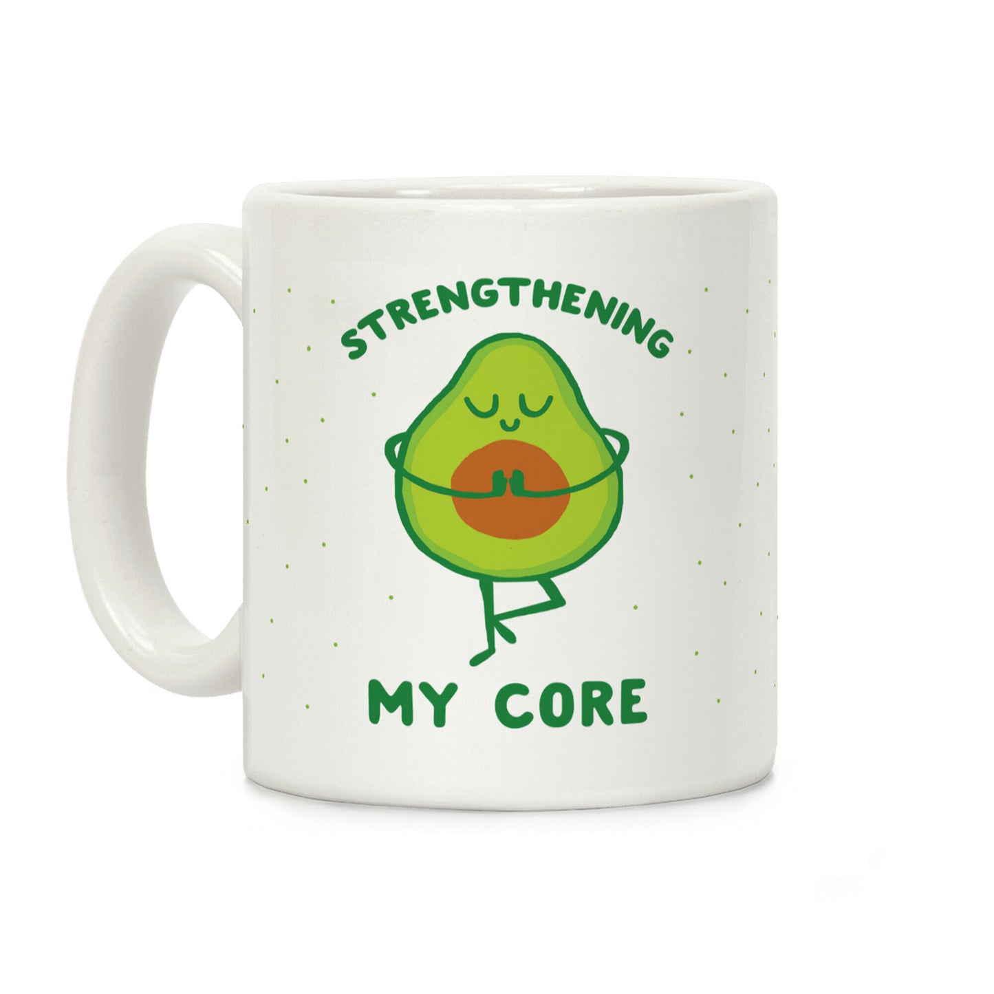 Strengthening My Core Coffee Mug