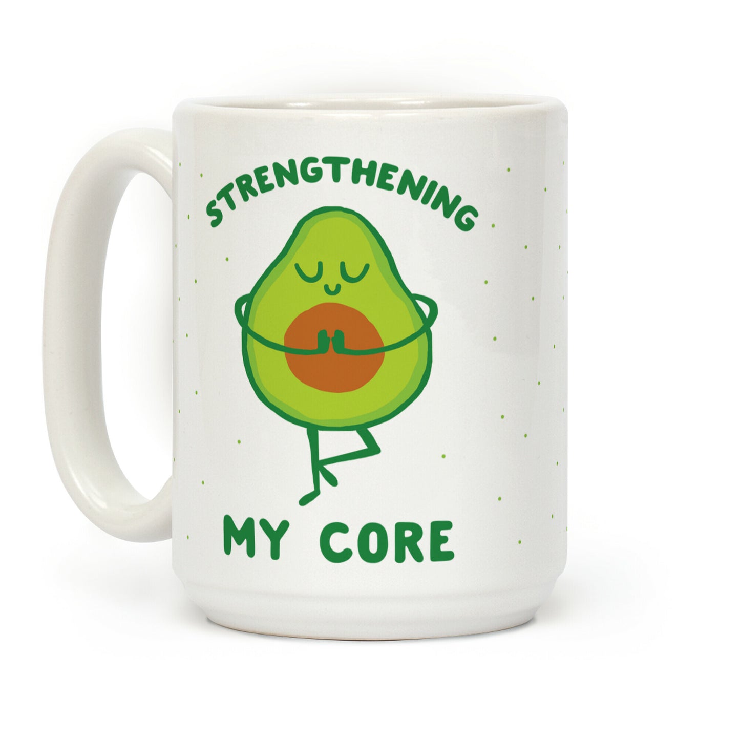 Strengthening My Core Coffee Mug