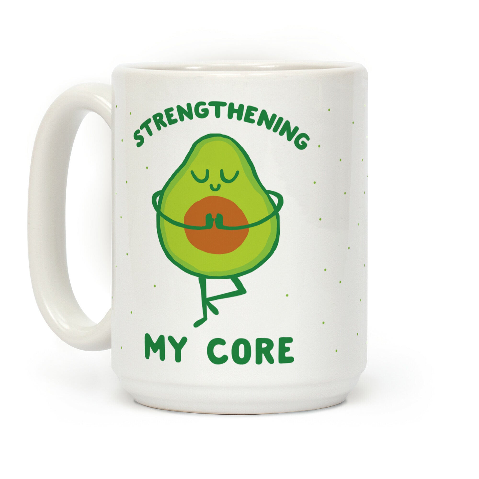 Strengthening My Core Coffee Mug