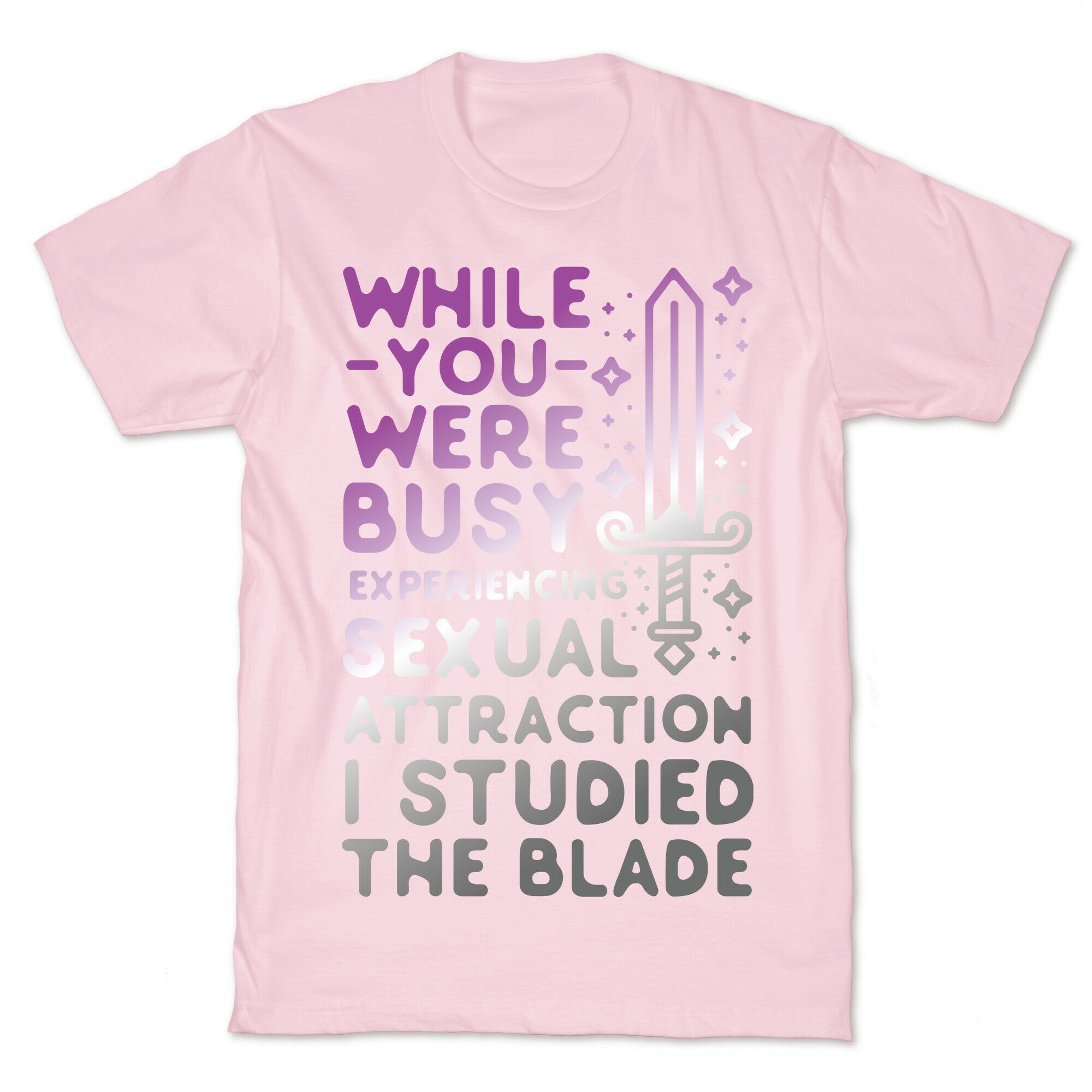 While You Were Busy Experiencing Sexual Attraction T-Shirt