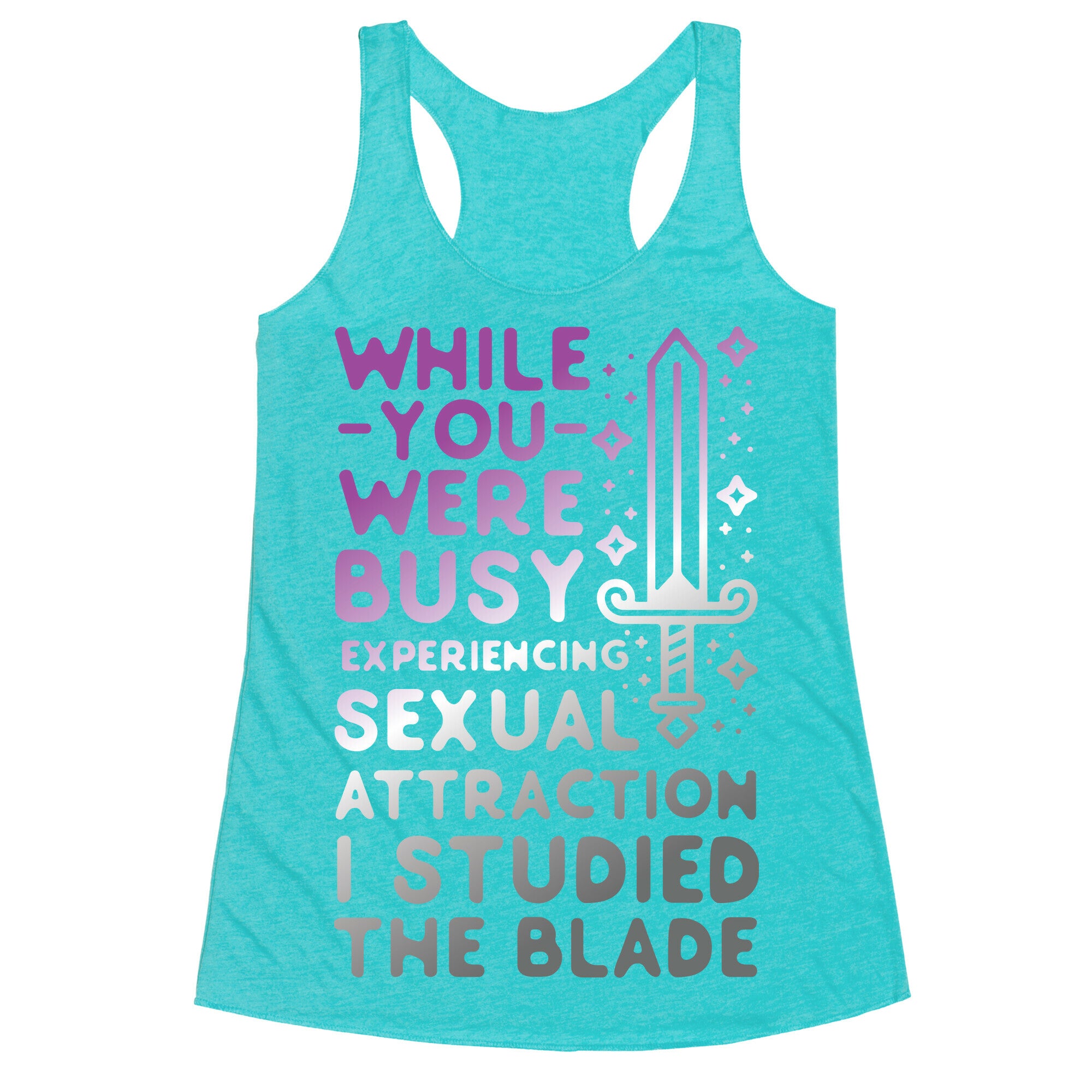 While You Were Busy Experiencing Sexual Attraction Racerback Tank