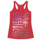 While You Were Busy Experiencing Sexual Attraction Racerback Tank