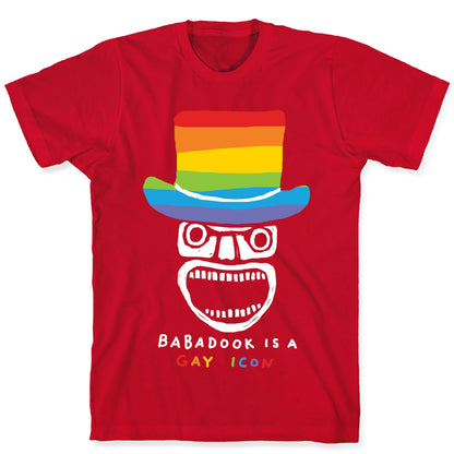 Babadook Is A Gay Icon T-Shirt