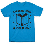 Cracking Open A Cold One With The Books T-Shirt