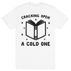 Cracking Open A Cold One With The Books T-Shirt
