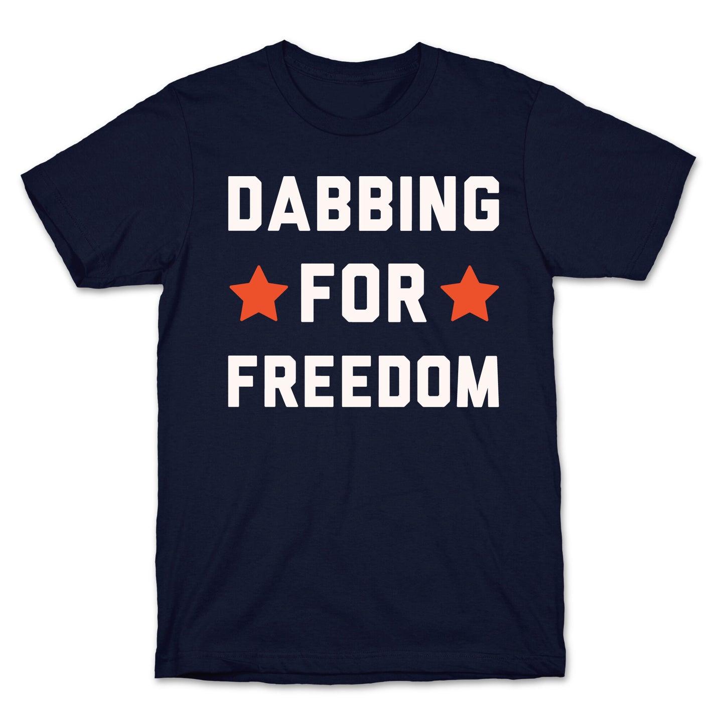 Dabbing For Freedom White Print T-Shirt
