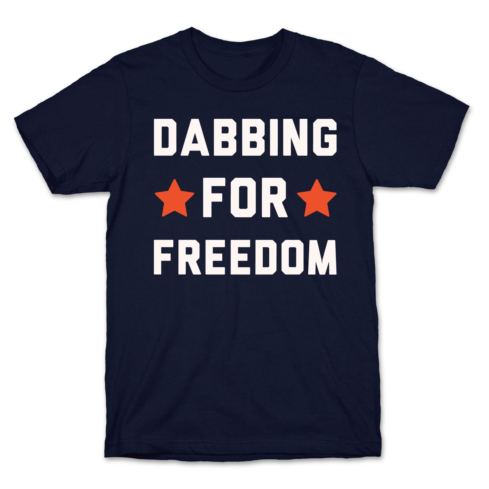 Dabbing For Freedom White Print T-Shirt