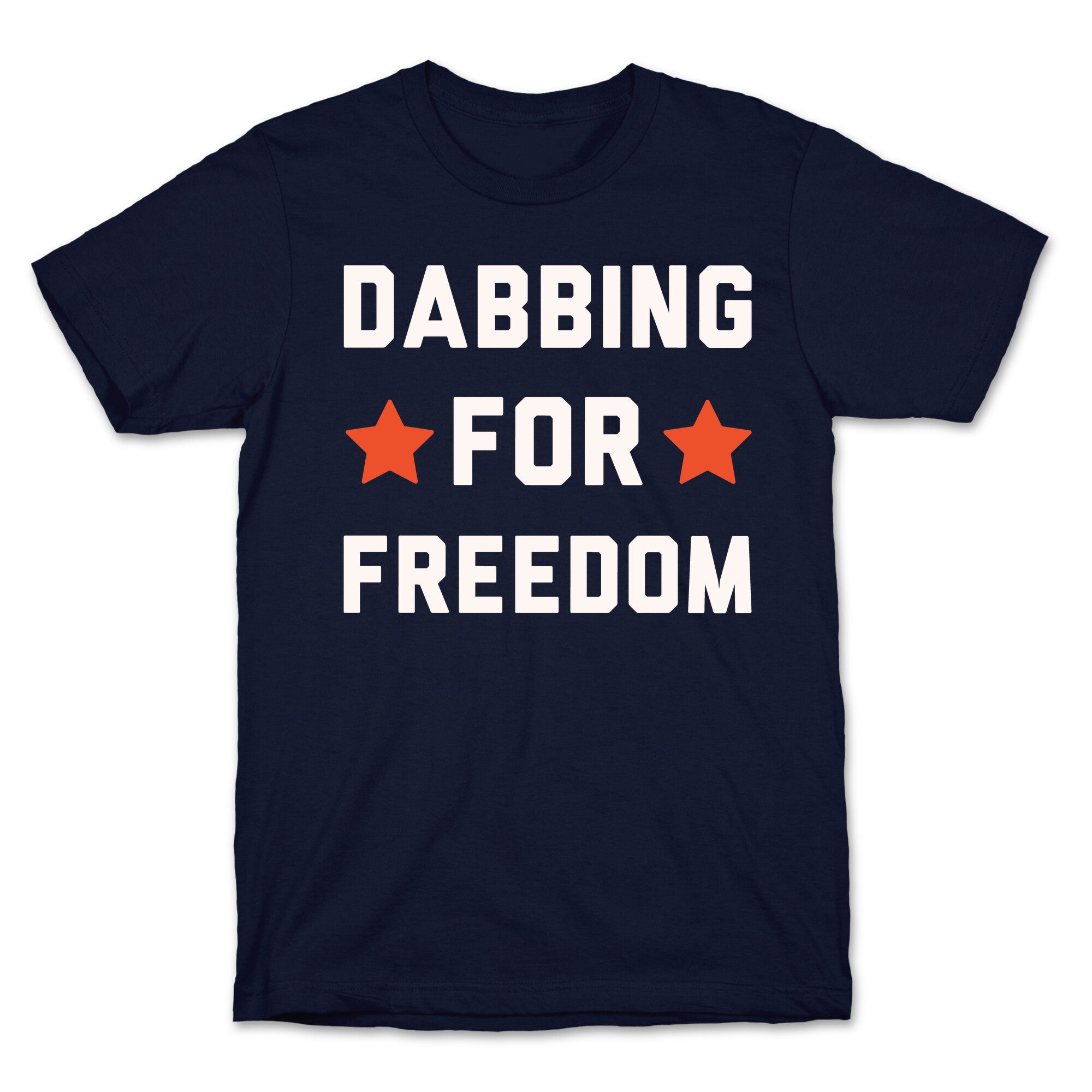 Dabbing For Freedom White Print T-Shirt