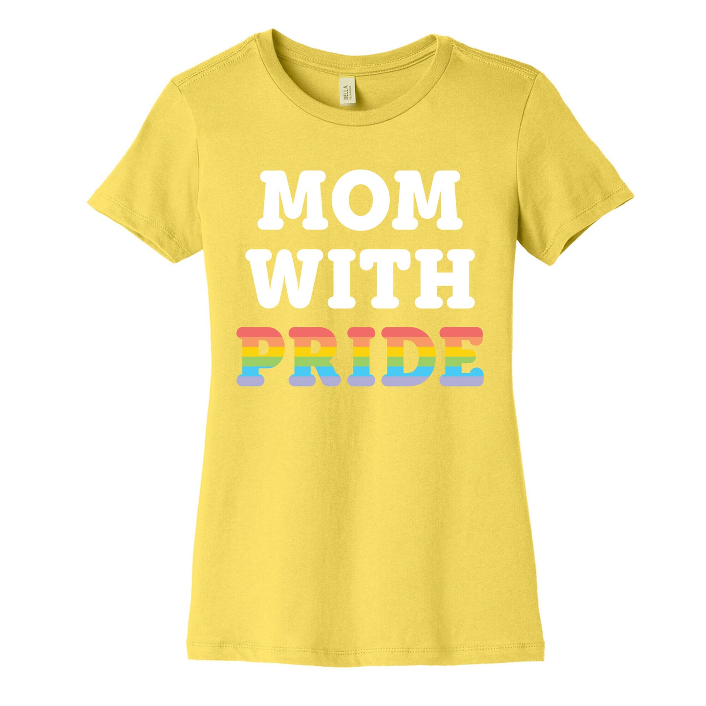 Mom With Pride Women's Cotton Tee