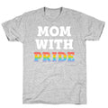 Mom With Pride T-Shirt