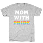 Mom With Pride T-Shirt