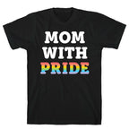 Mom With Pride T-Shirt