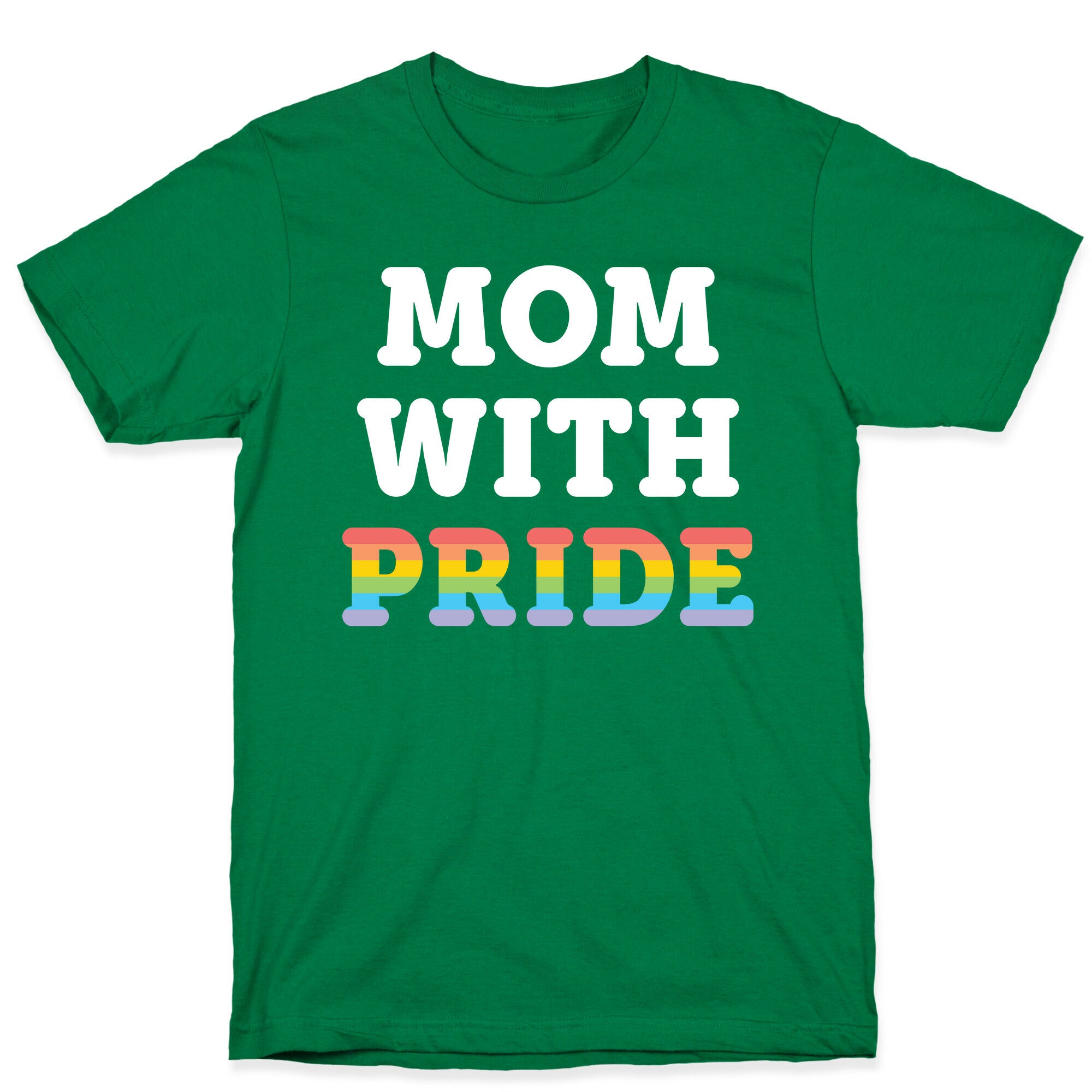 Mom With Pride T-Shirt
