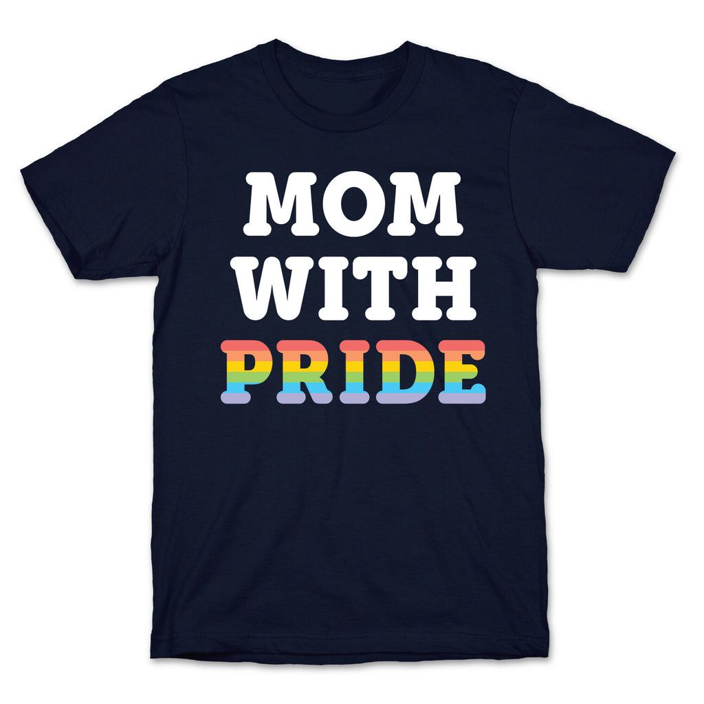 Mom With Pride T-Shirt