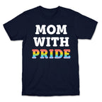 Mom With Pride T-Shirt