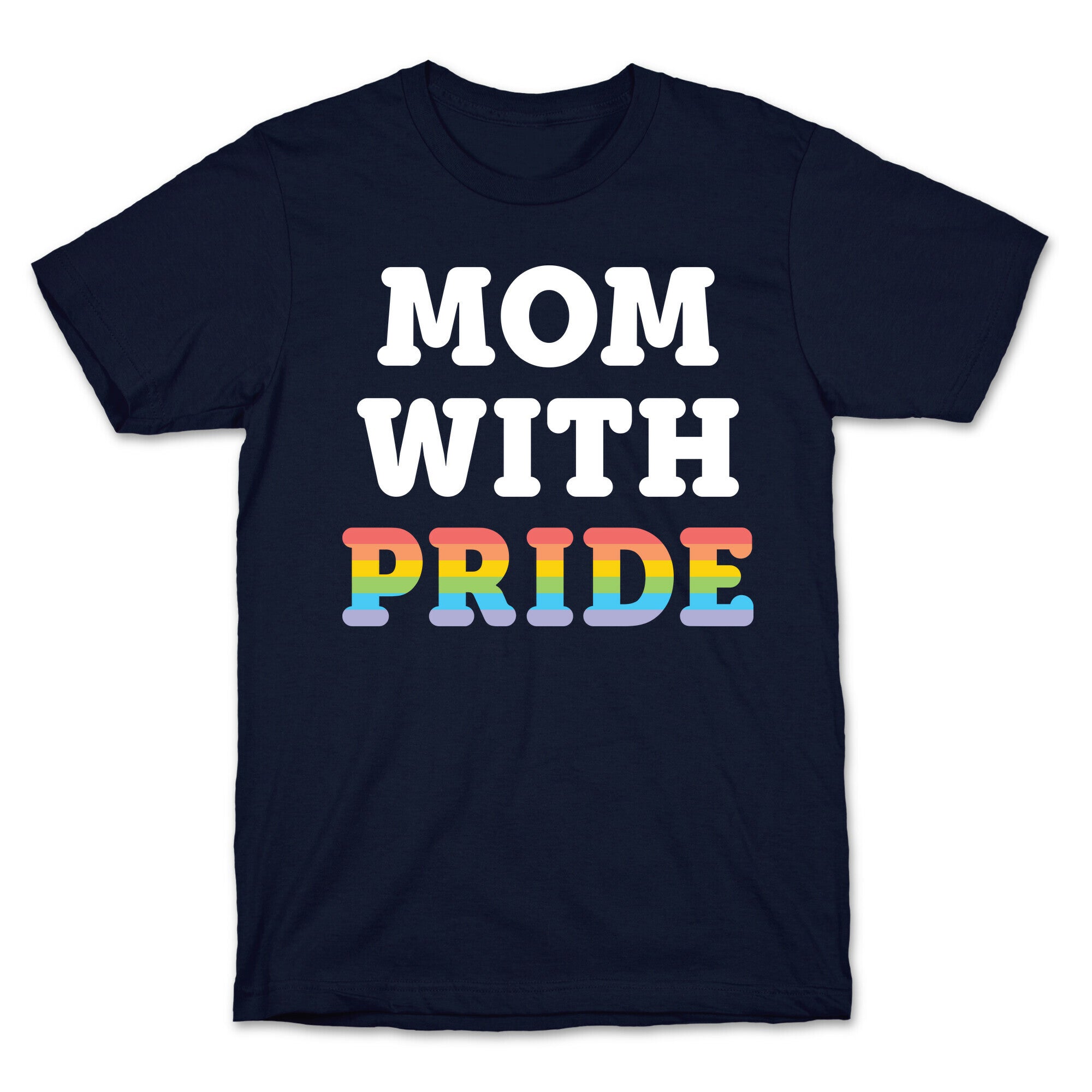 Mom With Pride T-Shirt