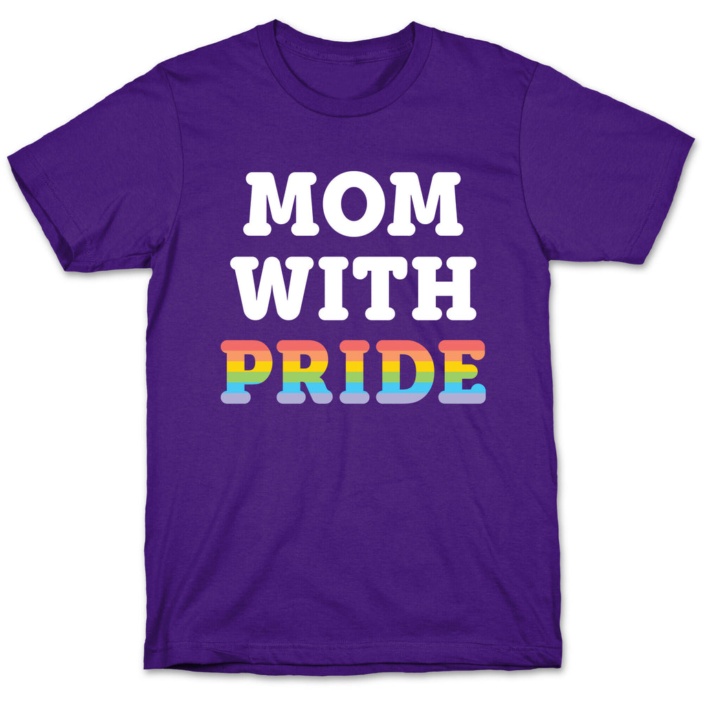 Mom With Pride T-Shirt