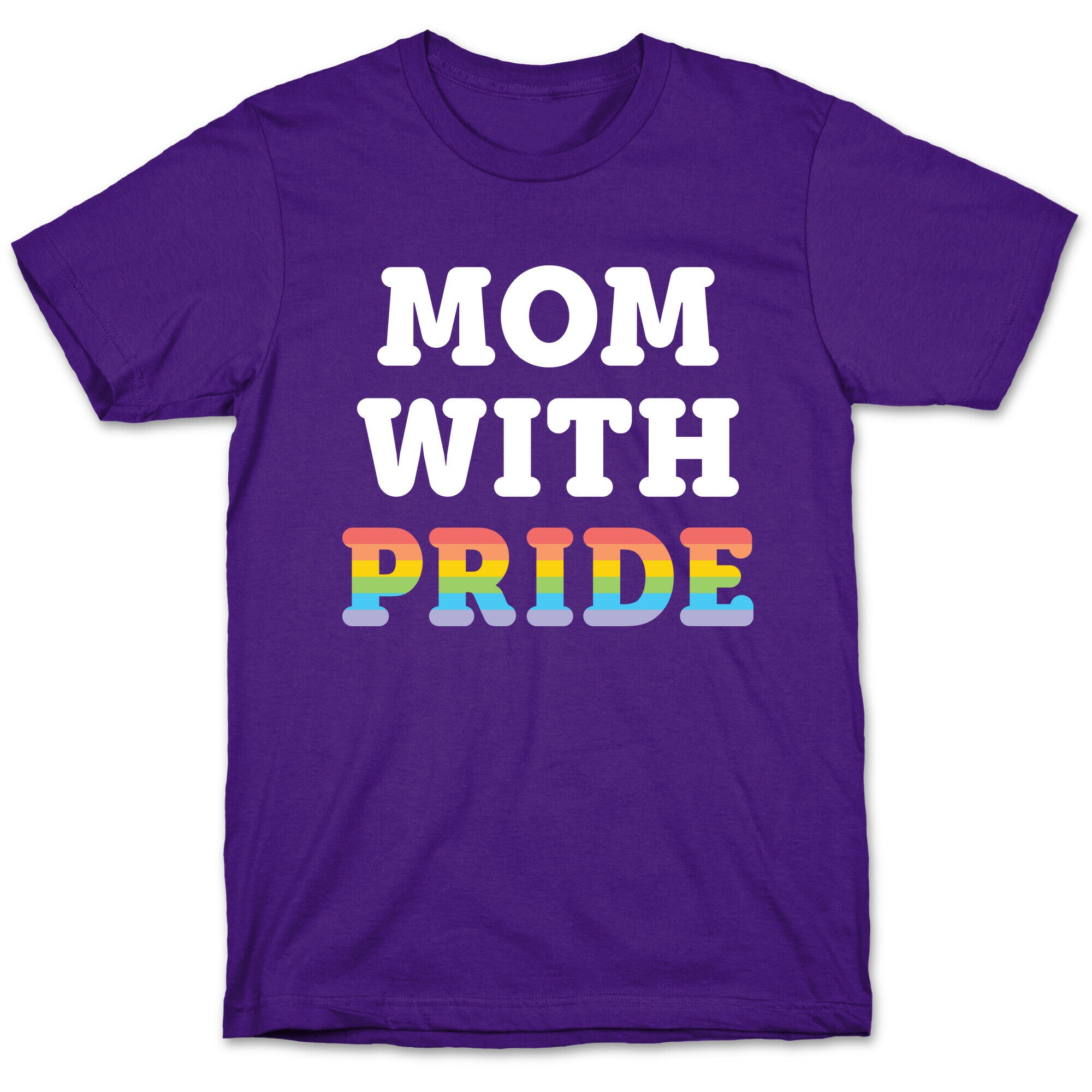 Mom With Pride T-Shirt