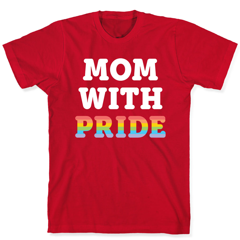 Mom With Pride T-Shirt