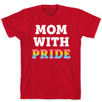 Mom With Pride T-Shirt