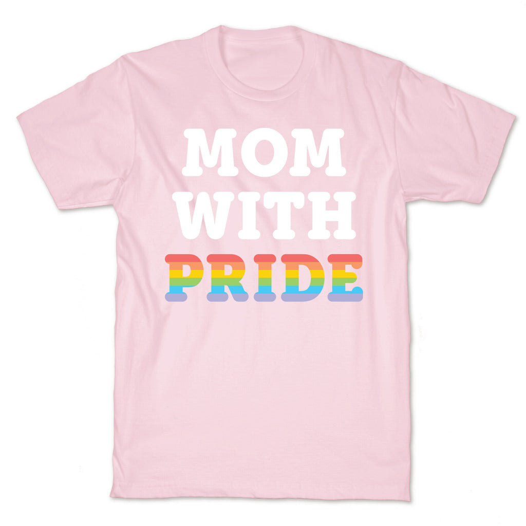 Mom With Pride T-Shirt