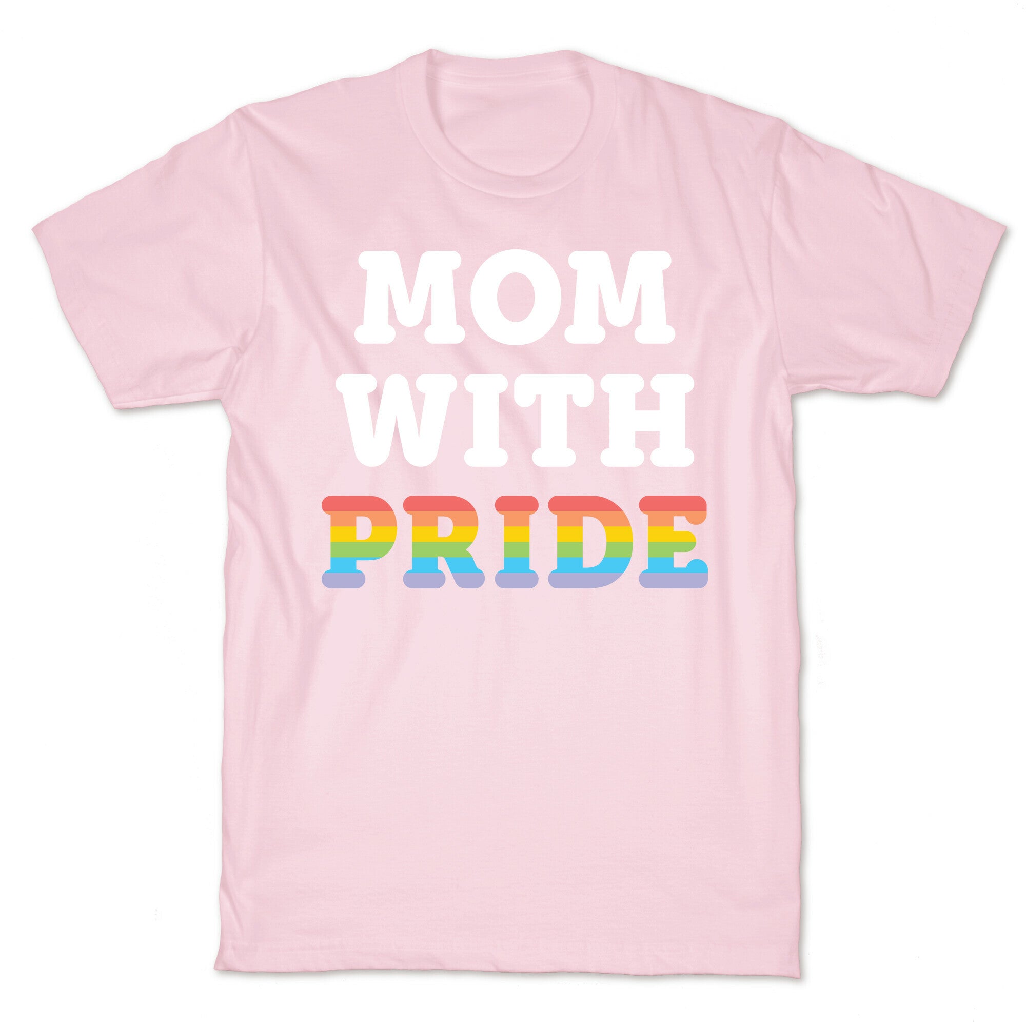 Mom With Pride T-Shirt
