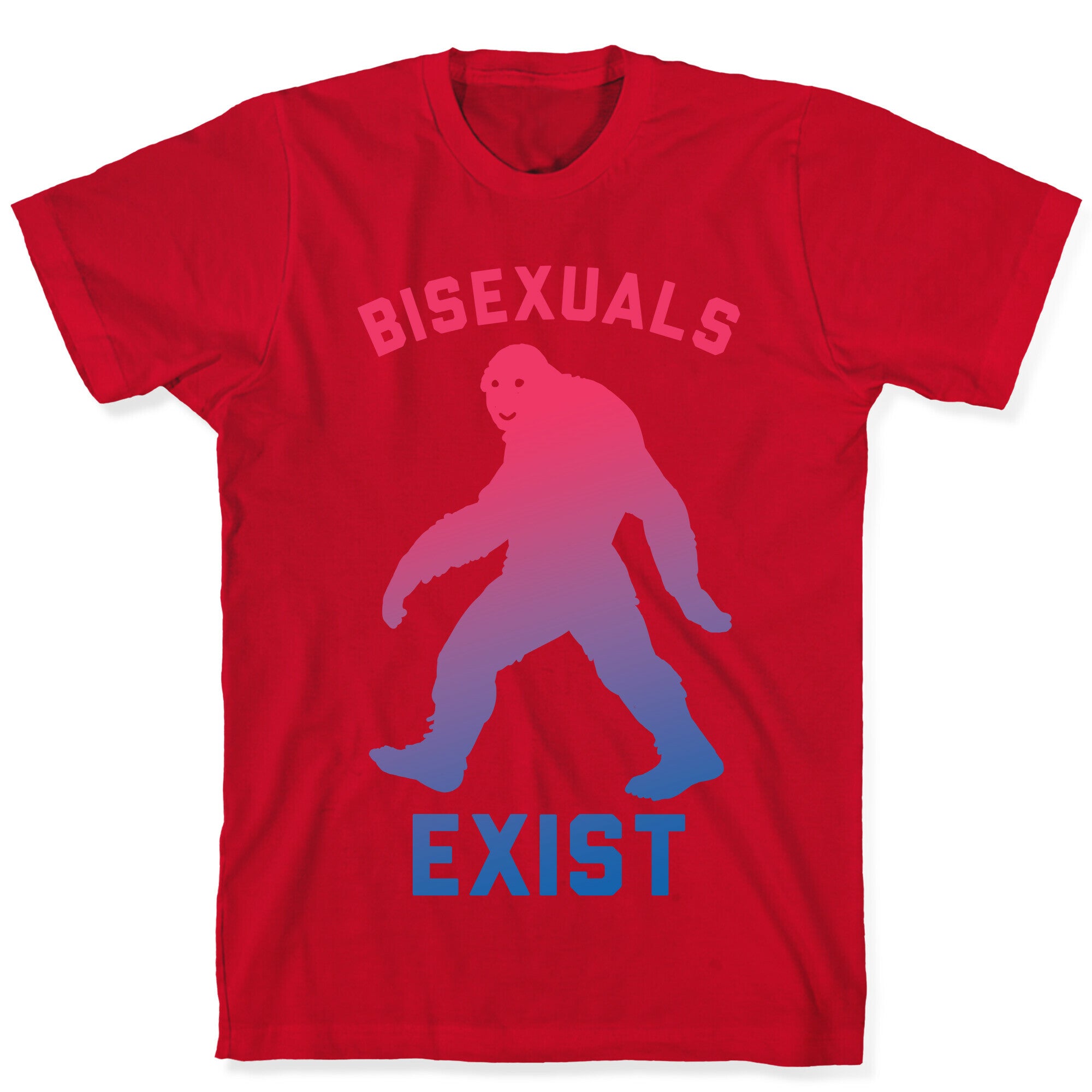 Bisexuals Exist Sasquatch T-Shirt