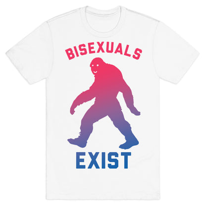 Bisexuals Exist Sasquatch T-Shirt