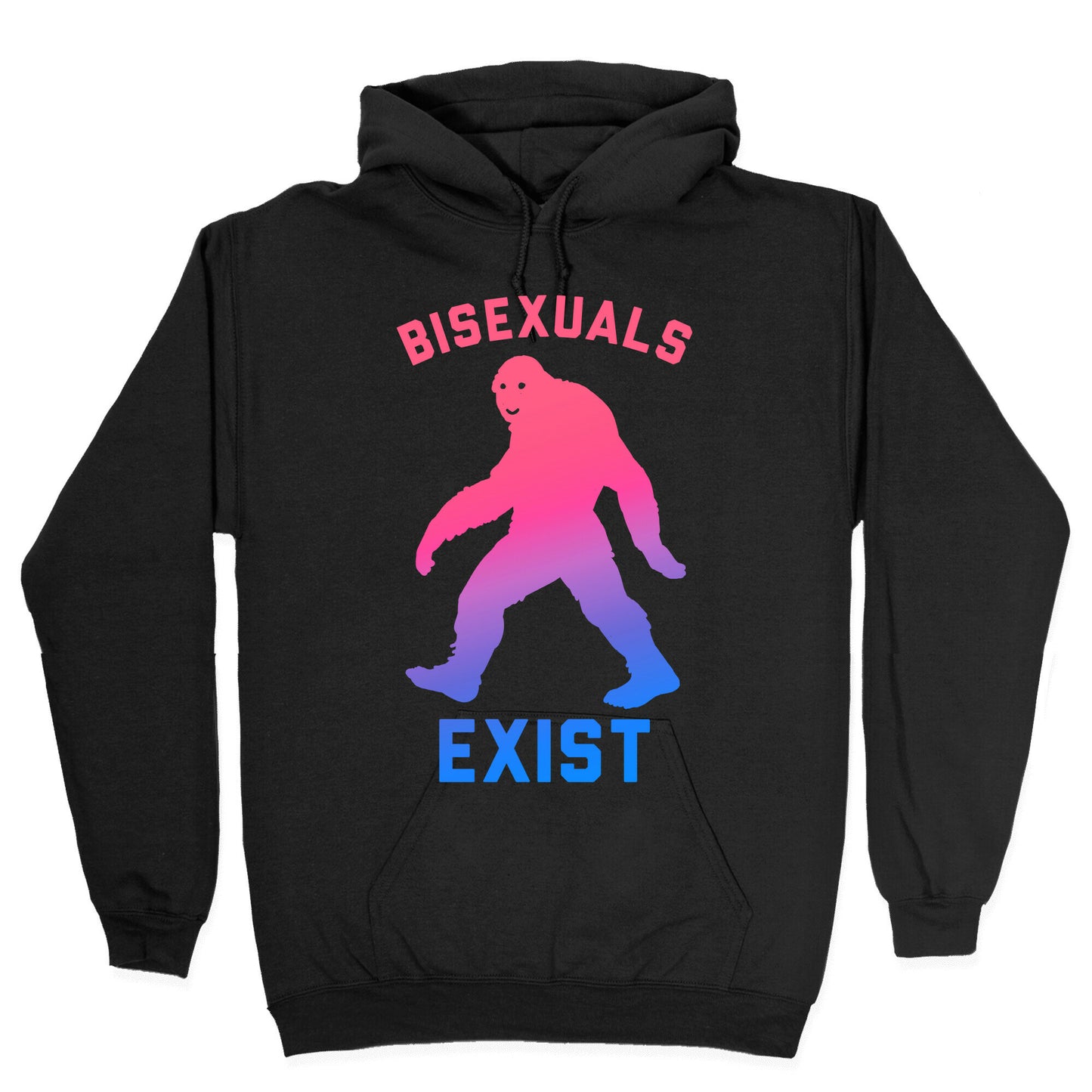 Bisexuals Exist Sasquatch Hoodie