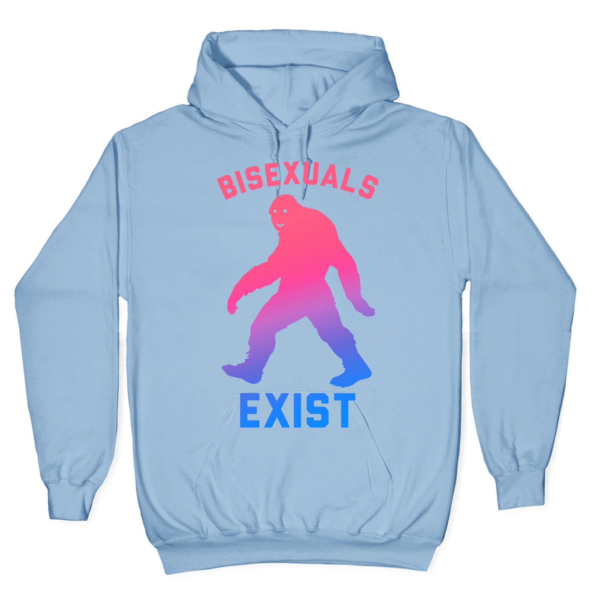 Bisexuals Exist Sasquatch Hoodie