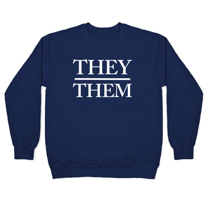 They/Them Pronouns Crewneck Sweatshirt