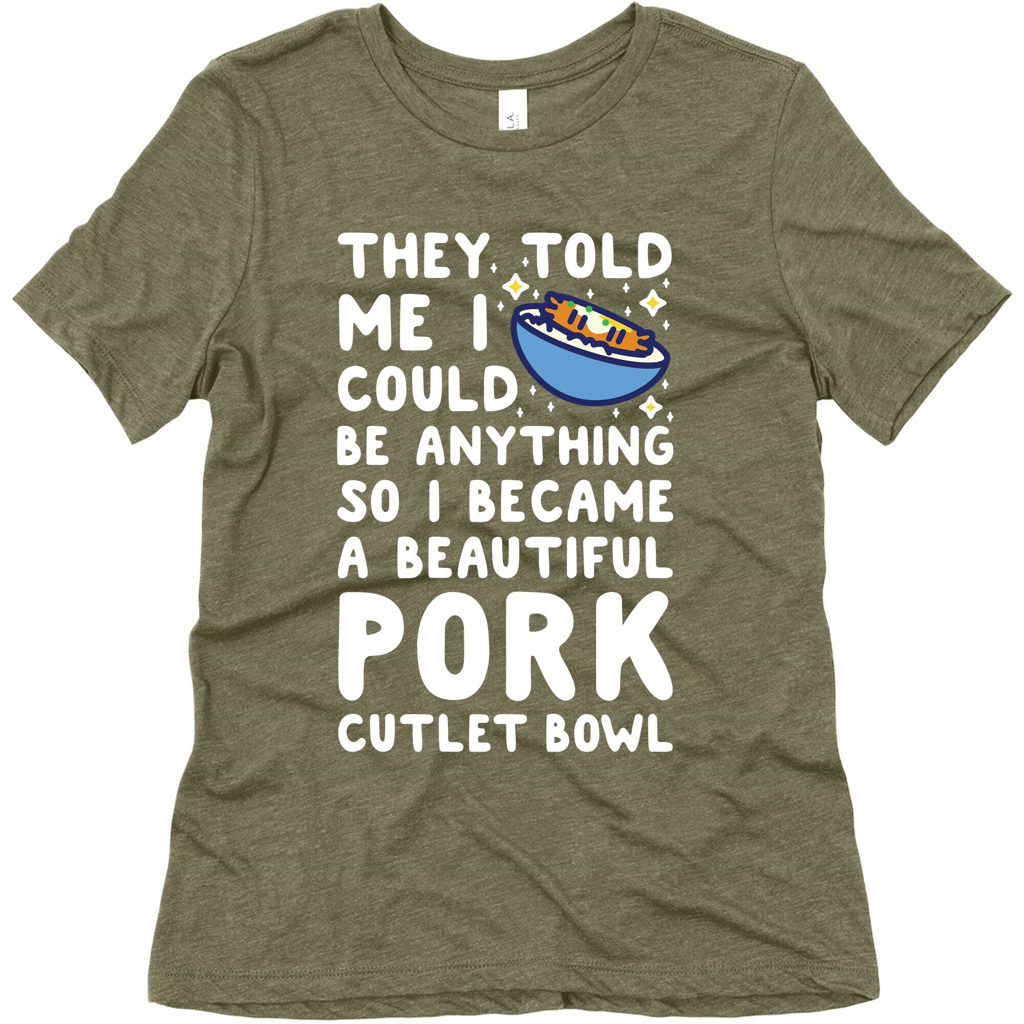 I Became a Beautiful Pork Cutlet Bowl Women's Triblend Tee