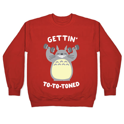 Gettin' Tototoned Crewneck Sweatshirt