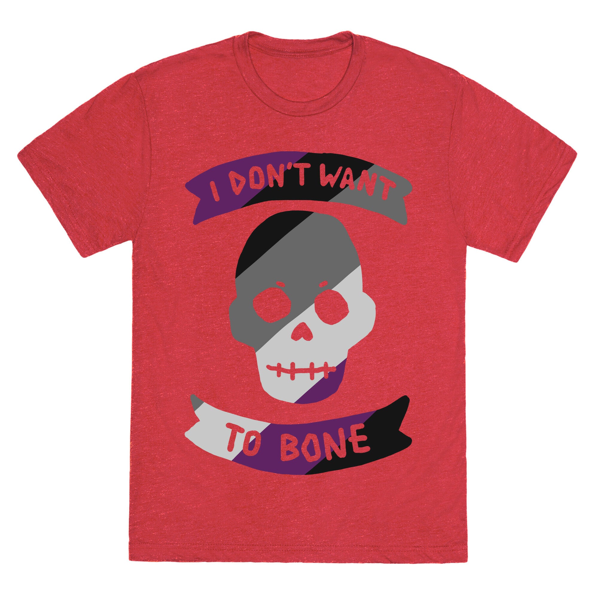 I Don't Want To Bone Unisex Triblend Tee