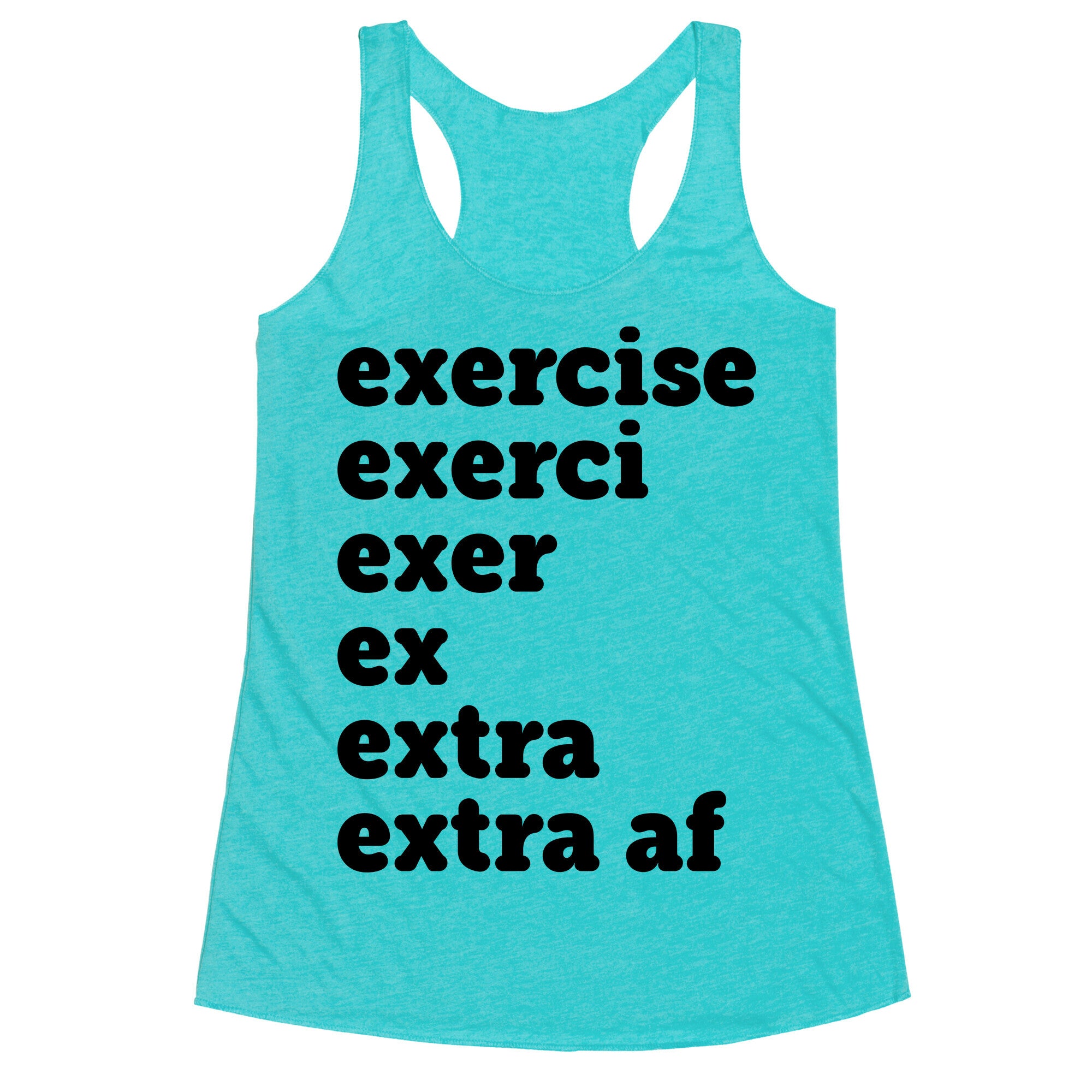 Exercise Extra AF Racerback Tank