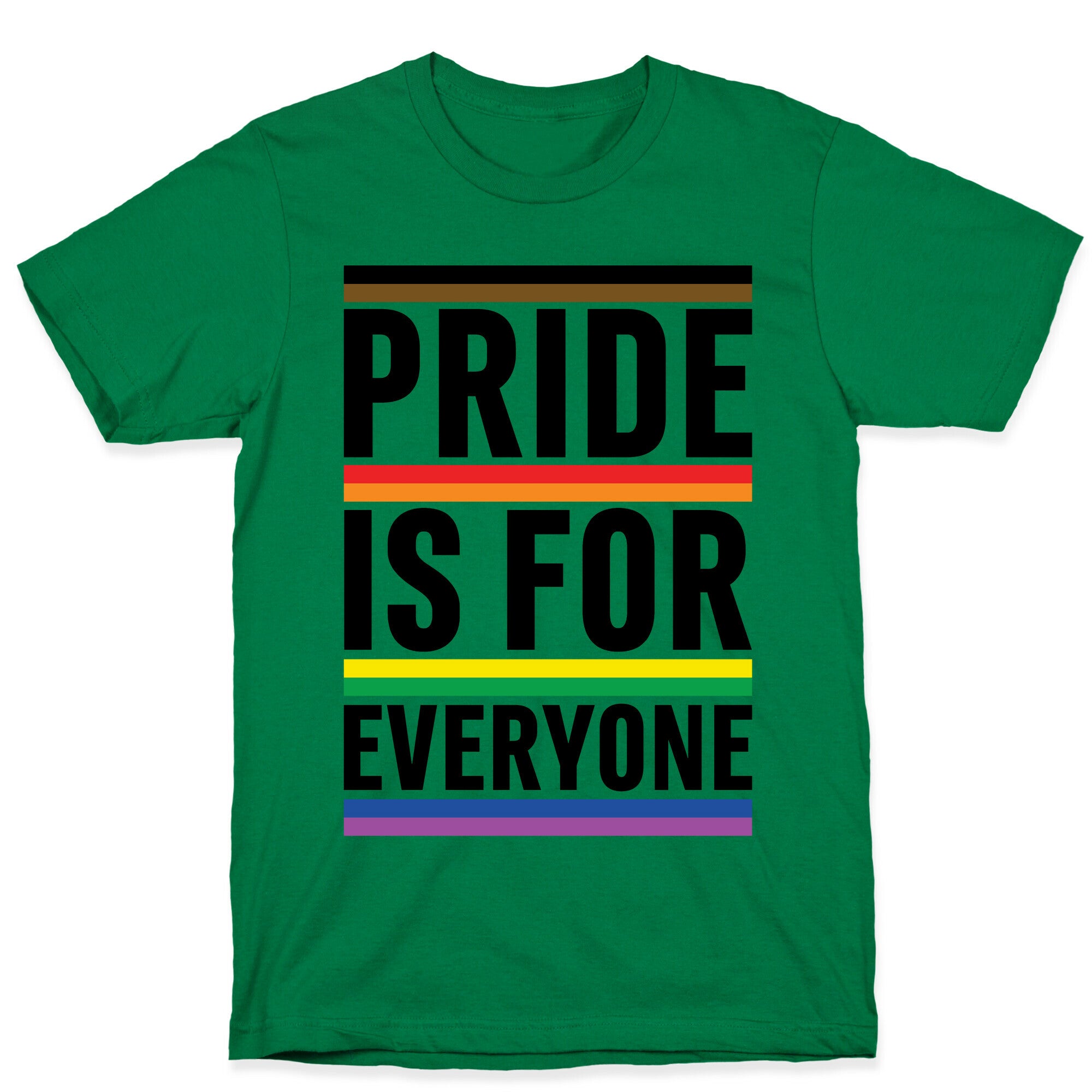 Pride Is For Everyone T-Shirt
